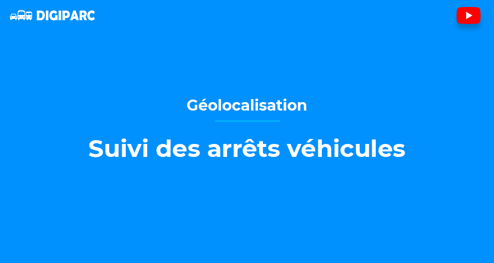 Suivi des arrêts véhicules