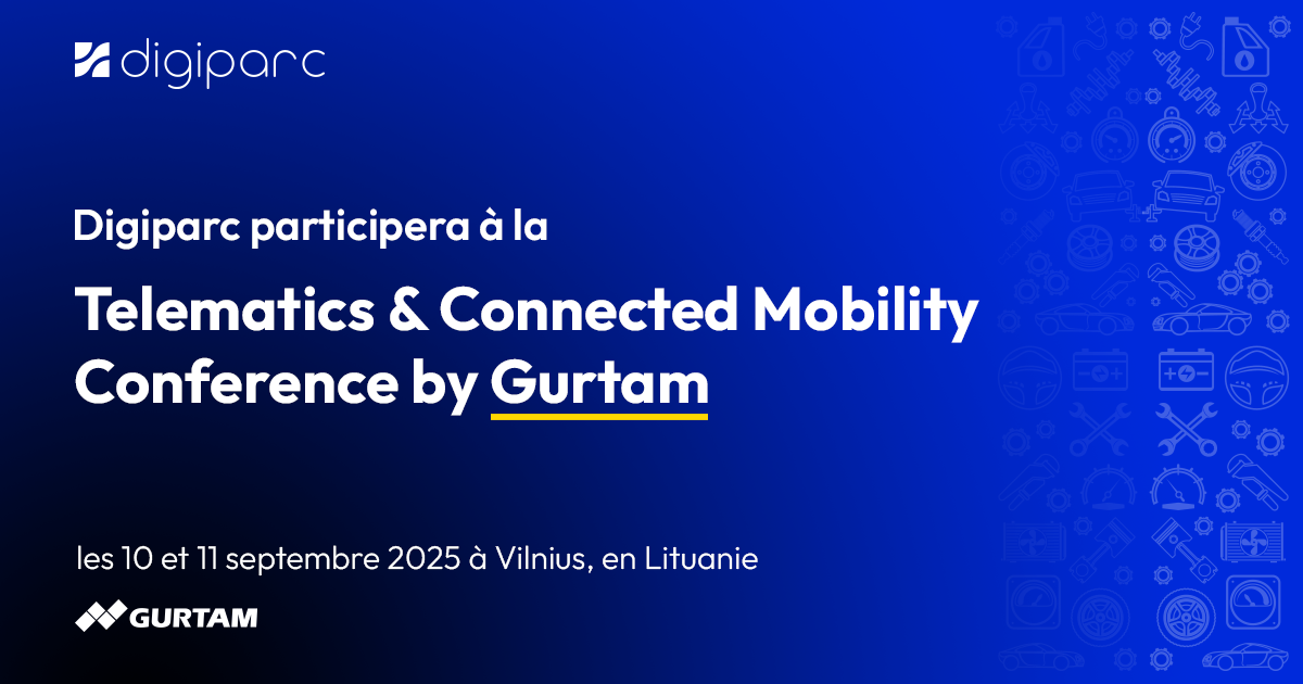 Illustration : Digiparc à la pointe de la mobilité connectée : retrouvez-nous à Gurtam 2025